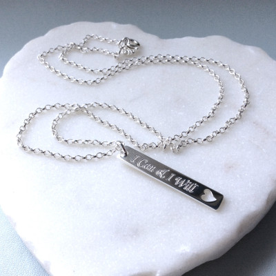 Inspirational gift, I Can and I Will, personalised, motivational, silver necklace, gift for friend, sterling silver, words of wisdom